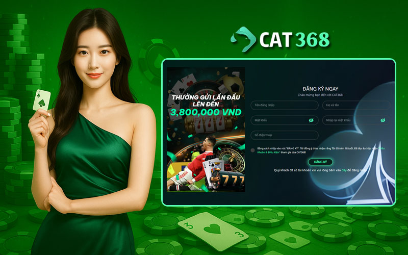 Chỉ cách đăng ký Cat368 cho người mới